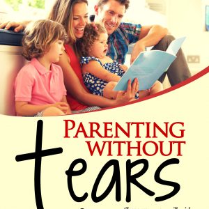 Parenting Without Tears